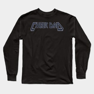 cheer dad Long Sleeve T-Shirt